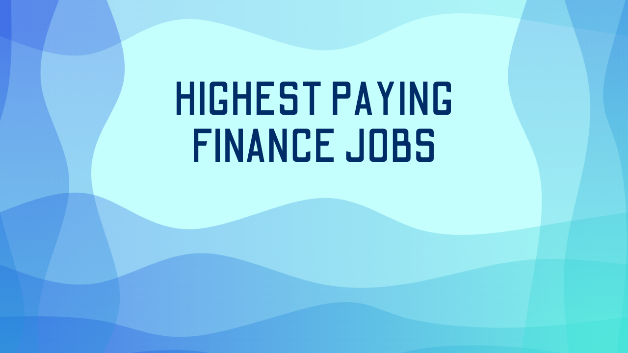 Highest Paying Finance Jobs
